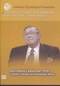 Couples Therapy for Extramarital Affairs (American Psychological Association Series II - Specific Treatments for Specific Populations)