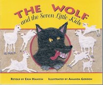 The Wolf and the Seven Little Kids (Literacy Tree, Safe and Sound)