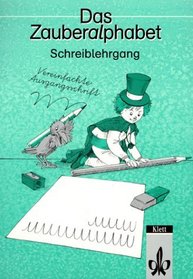 Das Zauberalphabet, neue Rechtschreibung, Schreiblehrgang, Vereinfachte Ausgangsschrift