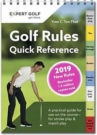 Golf Rules Quick Reference 2019: The Practical Guide for Use on the Course - For Stroke Play & Match Play
