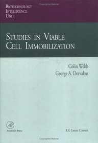 Studies in Viable Cell Immobilization (Biotechnology Intelligence Unit)