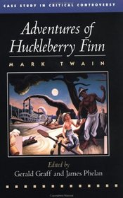 Adventures of Huckleberry Finn (Case Studies in Contemporary Criticism)