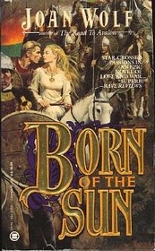 Born of the Sun (Dark Ages of Britain, Bk 2)