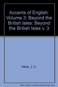Accents of English: Volume 3