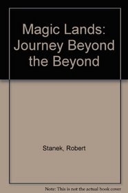 Magic Lands: Journey Beyond the Beyond
