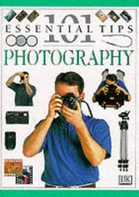 Photography (101 Essential Tips S.)