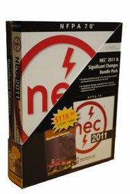 National Electrical Code  2011 Bundle Package: Including the NEC 2011 Softcover & Significant Changes to the NEC 2011 Edition