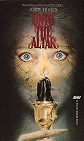Unto the Altar (Trilogy of Terror, Bk 2)