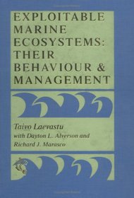 Exploitable Marine Ecosystems: Their Behaviour and Management (