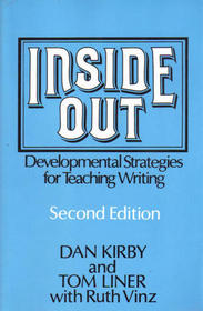 Inside Out: Developmental Strategies for Teaching Writing