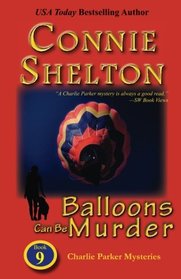 Balloons Can Be Murder: The Ninth Charlie Parker Mystery (Charlie Parker Mysteries)