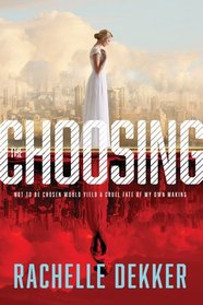 The Choosing (A Seer Novel)