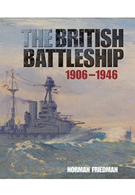 The British Battleship: 1906 - 1946