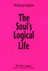 The Soul's Logical Life: Towards a Rigorous Notion of Psychology