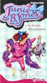 Junie B. Jones y la fiesta de pijamas/ Is a Party Animal (Spanish Edition)