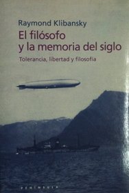El Filosofo y Al Memoria del Siglo (Spanish Edition)