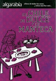De chile, de dulce y de manteca (Spanish Edition)