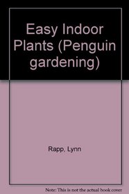 Easy Indoor Plants (Penguin gardening)