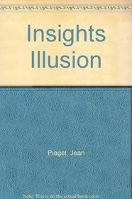 Insights Illusion