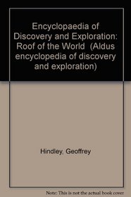 Encyclopaedia of Discovery and Exploration (Aldus encyclopedia of discovery and exploration)