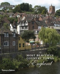 The Most Beautiful Country Towns of England (Most Beautiful Villages Series)