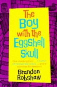 The Boy with the Eggshell Skull (Hippo fiction)