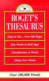 Roget's Thesaurus: Of Synonyms and Antonyms (Webster's Classic Reference Library)