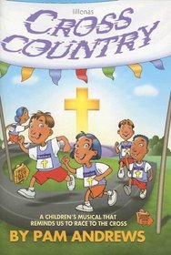 Cross Country: A Children's Musical That Reminds Us to Race to the Cross