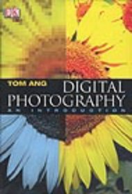 Digital Photography : An Introduction