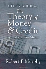 Theory of Money and Credit Study Guide