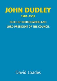 John Dudley Duke of Northumberland