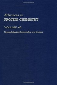 Advances in Protein Chemistry: Lipoproteins, Apolipoproteins, and Lipases (Advances in Protein Chemistry)