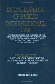 (E-I), Volume 2 (Encyclopedia of Public International Law Consolidated Editio)