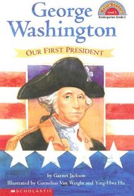 George Washington: Our First President (Hello Reader L2)