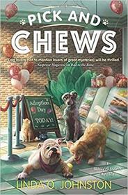 Pick & Chews (Barkery & Biscuits, Bk 4)