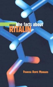 The Facts About Ritalin (Drugs)