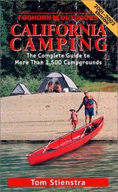 Foghorn Outdoors California Camping: The Complete Guide to More Than 1,500 Campgrounds (California Camping, 12th ed)