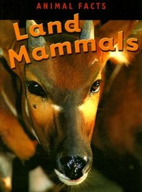 Land Mammals (Animal Facts)