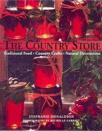Country Store : Traditional Food, Country Crafts, Natural Decorations