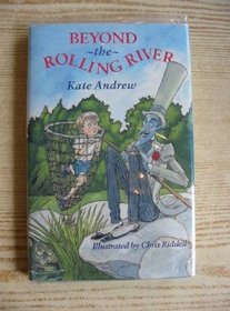 Beyond the Rolling River