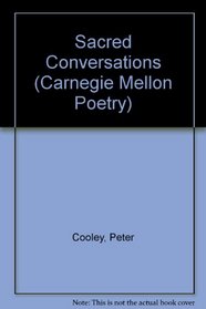 Sacred Conversations (Carnegie Mellon Poetry)