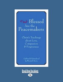 Blessed Are The Peacemakers