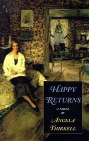 Happy Returns: A Novel (Thirkell, Angela Mackail, Angela Thirkell Barsetshire Series.)