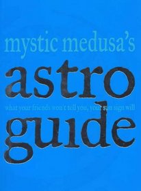 Mystic Medusa's Astro Guide