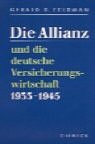 Die Allianz und die deutsche Versicherungswirtschaft 1933 - 1945.