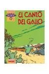 Todo Max 11 El canto del gallo/ The Song of the Rooster (Spanish Edition)