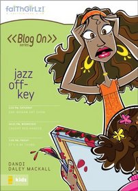 Jazz Off-Key (Faithgirlz! / Blog On!)