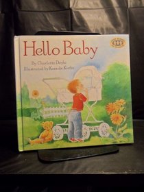 HELLO BABY (Just Right Books/Just Right for 3's and 4's)