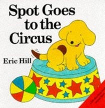 Spot Goes to the Circus