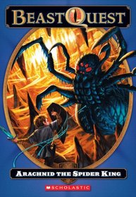 Arachnid The Spider King (Beast Quest, Bk 11)